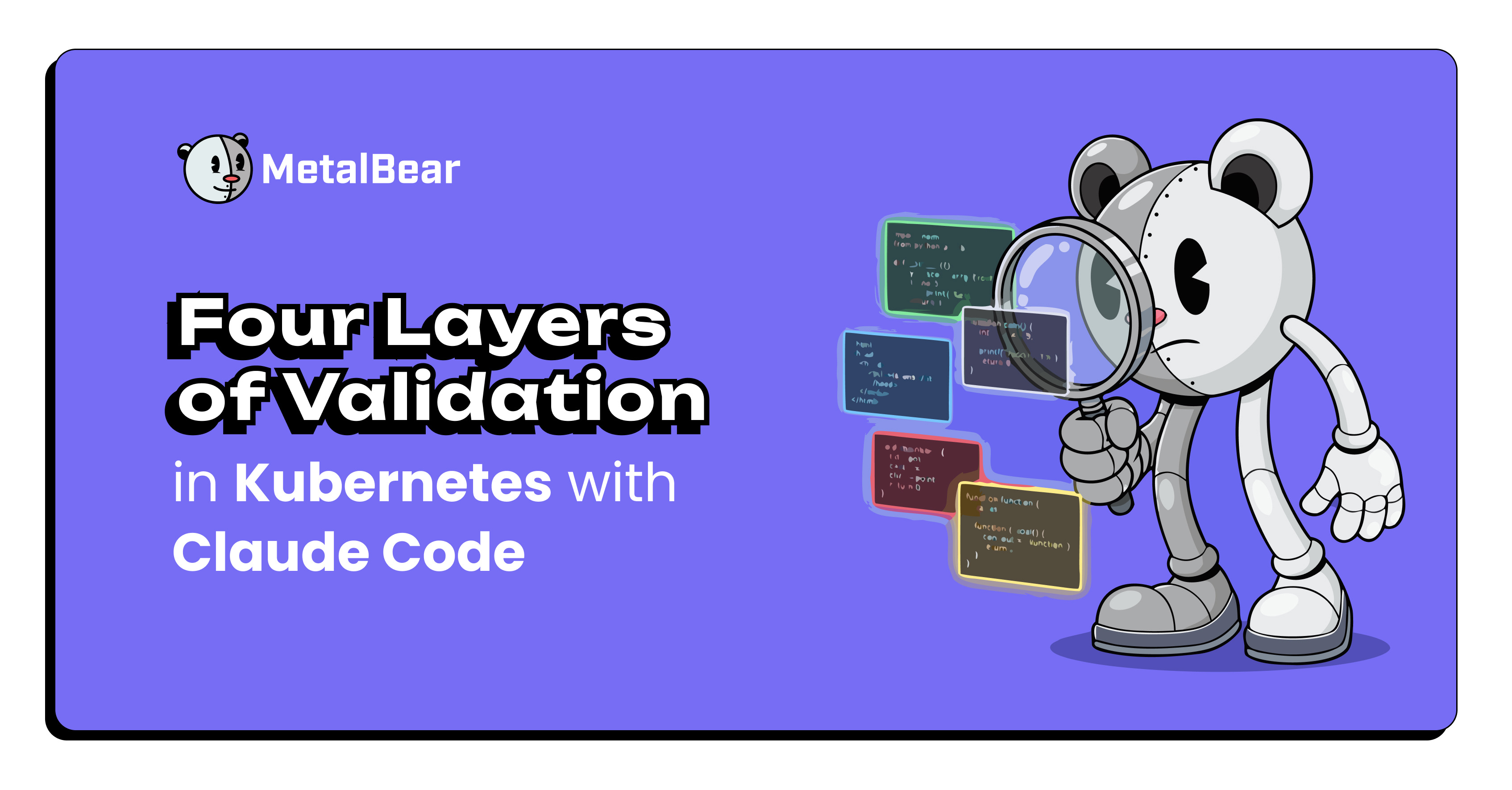 Four Layers of Validation in Kubernetes with Claude Code | mirrord by ...